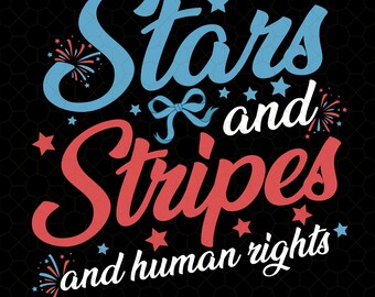 Stars And Stripes And Human Rights Png, Stars Stripes And Reproductive Rights Png, Patriotic Feminist Png, Fourth Of July Png Social Justice