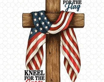 America Cross Jesus Stand For The Flag Kneel For The Cross Png, USA American Flag Cross Png, Cross Png, 4th of July Png, USA Flag Cross Png