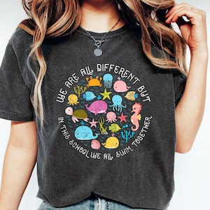 We All Swim Together Shirt: Teacher Ocean Animal Tee