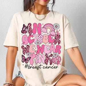 In October We Wear Pink Shirt: Breast Cancer Awareness Unisex Tee