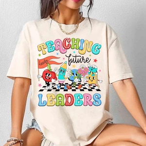 Teaching Future Leaders Shirt, School Teacher Shirt, Teacher Life, Gift For Teacher Back To School, Teacher Appreciation Gift, Teacher Shirt