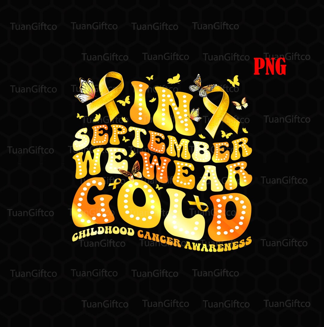 In September We Wear Gold Png, Childhood Cancer Gold Ribbon Png ...