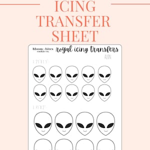 May include: Printable royal icing transfer sheet featuring 12 alien face designs. The sheet includes two sizes of alien faces, 1.25 inches by 1.5 inches and 1.75 inches by 2 inches. The sheet is white with black alien faces.