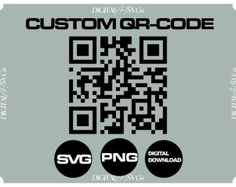 Custom QR Code SVG and PNG File (Digital Download)