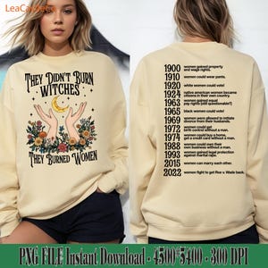 They Didn&#39;t Burn Witches They Burned Women PNG Digital Download, Feminist Witch PNG Clip Art, Bury The Patriarchy, Women&#39;s Rights