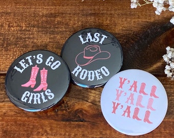 Nashville Buttons Nashville Bachelorette Button Let's Go Girls Button