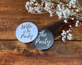 Wife of the Party Button Bachelorette Button