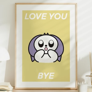 Love you Bye Print - Hallway Typography Poster - Entryway Decor - Aesthetic Wall Art - Funny Home Decor - Trendy New Home Gift, UNFRAMED