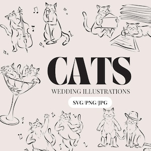 May include: Line art illustrations of cats in various poses, including playing instruments, writing, and dancing. The word "CATS" is displayed in large, bold letters, with "WEDDING ILLUSTRATIONS" below. The image also includes the text "SVG/PNG/JPG".
