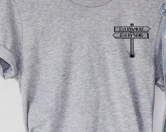 Everywhere, Everything Road Sign Corner Design Unisex Tshirt Original Hand Drawn Tee