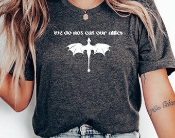 We Do Not Eat Our Allies Fourth Wing Bookish Unisex Tee Original Hand Drawn Tshirt