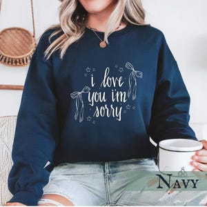 I Love You, I&#39;m Sorry Girly Romantic Crewneck Original Hand Drawn Sweatshirt