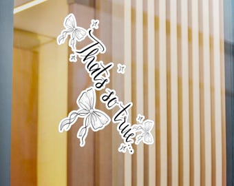 That's So True Bow Sticker Original Hand Drawn Decal