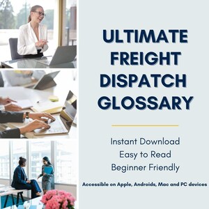 Könnte beinhalten: Eine blaue und weiße Grafik mit dem Text "ULTIMATE FREIGHT DISPATCH GLOSSARY" in fettem Blau. Unter dem Text befindet sich eine goldene Linie und der Text "Sofortiger Download Einfach zu lesen Anfängerfreundlich" in Schwarz. Der Text "Zugänglich auf Apple, Androids, Mac und PC Geräten" ist in Schwarz am unteren Rand der Grafik.