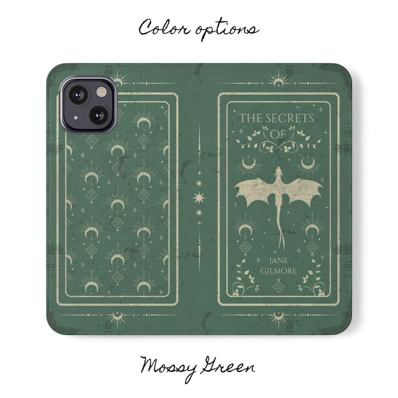 May include: A mossy green phone case with a white design featuring a dragon and the text "The Secrets of Jane Gilmore".