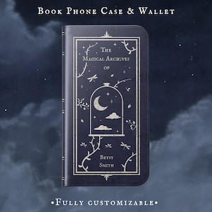 May include: A dark blue book-style phone case and wallet with the text "Book Phone Case & Wallet". The case features a design with the words "The Magical Archives of Betsy Smith" and a crescent moon and clouds.