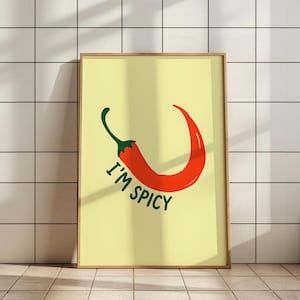 I’m Spicy Chili Pepper Wall Art – Funny Kitchen Quote Poster, Spicy Food Lover Gift, Hot Sauce Decor, Minimalist Chili Digital Download