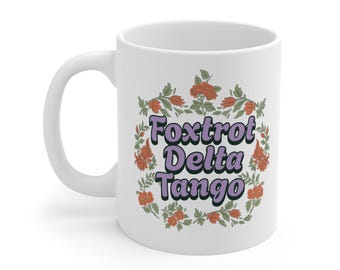 Mug anti-atout subtil Delta Tango Foxtrot, anti doge, l'atout est nul, cadeau féministe, féminisme anti-atout, anti-maga libéral anti-atout cadeau
