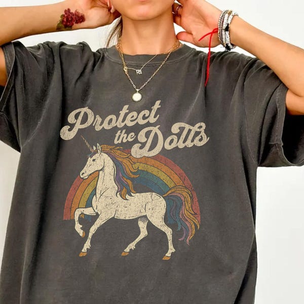 Protect the Dolls Shirt, Trans Rights T-Shirt, LGBTQ Pride Unicorn Tee, Pedro Pascal Inspired Queer Protest Shirt Anti-Trump Democrat Gift