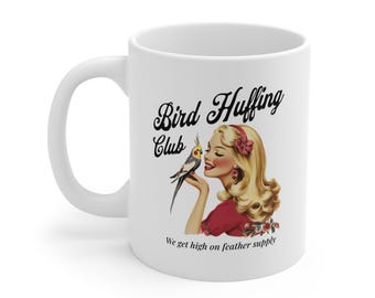 Bird Huffing Club Mug Gift For Cockatiel Owner Parrot Owner Bird Lover Gift Unhinged Retro Bird Mug Funny Cockatiel Gift Bird Mom Bird Lady