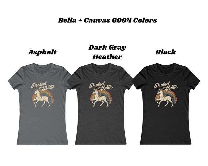May include: Three Bella + Canvas 6004 t-shirts in Asphalt, Dark Gray Heather, and Black. Each shirt features a vintage-style graphic of a unicorn with a rainbow and the text "Protect the Dolls".
