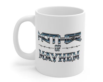 Mother Of Mayhem Mug Alt Rocker Mom Heavy Metal Punk Rock Mom Mug Rock n roll mom Mug Gothic Mom Rocker Mom Mug Cool Mom Mug Gift For Mom
