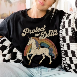 Protect the Dolls Shirt, Trans Rights T-Shirt, LGBTQ Pride Unicorn Tee, Pedro Pascal Inspired Queer Protest Shirt Anti-Trump Democrat Gift image 3