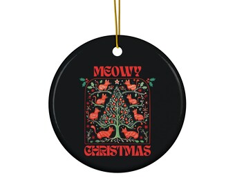 Meowy Christmas Ornament, Christmas Cat Ornament, Cat Lover Xmas, Cat Lover Ornament, Christmas Cat Mom Ornament, Funny Christmas Ornament