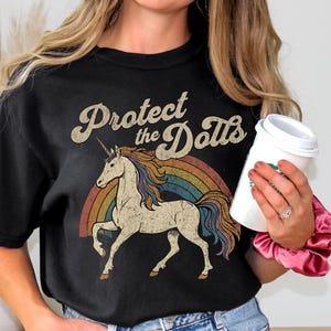 Protect the Dolls Shirt, Trans Rights T-Shirt, LGBTQ Pride Unicorn Tee, Pedro Pascal Inspired Queer Protest Shirt Anti-Trump Democrat Gift image 6