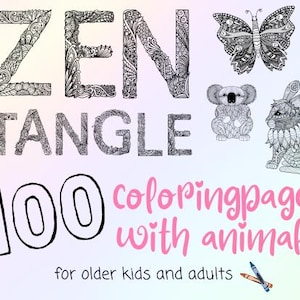 100 zentangle coloringpages with animals / zentangle / drawing / coloring pages bundle / zen doodle workbook / pattern / mindful art therapy