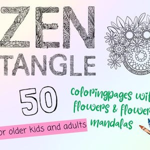50 zentangle coloring pages with flowers / mandala / drawing / coloring pages bundle / zen doodle workbook / pattern / mindful art therapy