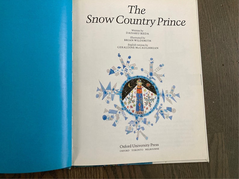Snow Wildsmith The Snow Country Prince by Daisaku Ikeda Illustrated by Brian Wildsmith ...
