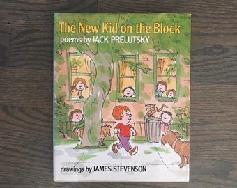 The new kid on the block poems by Jack Prelutsky drawings by James Stevenson