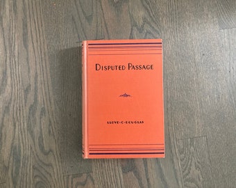 Disputed Passage by Lloyd C Douglas 1939