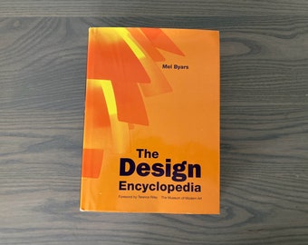 The Design Encyclopedia By Mel Byars Museum of Modern Art 2004