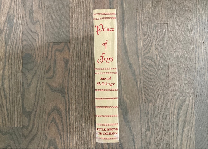 Prince of Foxes by Samuel Shellabarger Little Brown 1947 image 1