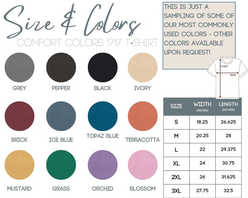 May include: A chart showing the size and color options for a t-shirt. The chart includes 12 color swatches and a size chart with measurements in inches. The size chart includes sizes S, M, L, XL, 2XL, and 3XL. The text on the chart reads "Size & Colors" and "Comfort Colors 1717 T-Shirt".