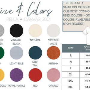 May include: Bella + Canvas 3001 t-shirt color chart with 12 different color options, including athletic heather, vintage black, natural, vintage white, kelly, light blue, deep teal, autumn, yellow gold, royal purple, red, and orchid. The chart also includes a size chart with width measurements in inches for sizes S, M, L, XL, 2XL, and 3XL.