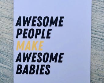 Awesome People make Awesome babies, baby shower card, Digital, Instant Download, Congratulations, card, pregnancy, new parents