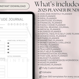 May include: A digital planner bundle with over 300 templates for every occasion. The bundle includes a 2025-2026 monthly planner, a 2025 planner, a meal planner, a gratitude journal, a financial planner, a family home planner, a digital reading journal, a medical planner, a business planner, a mental health and self care planner, a homeschool planner, a fitness planner, a marketing planner, a money savings challenge, a travel planner, a prayer journal, a teacher planner, a self help planner, a manifestation journal, a that girl boss planner, a budget planner, an anxiety and depression workbook, an ADHD planner, and a wedding planner. The bundle is fully customizable and editable.
