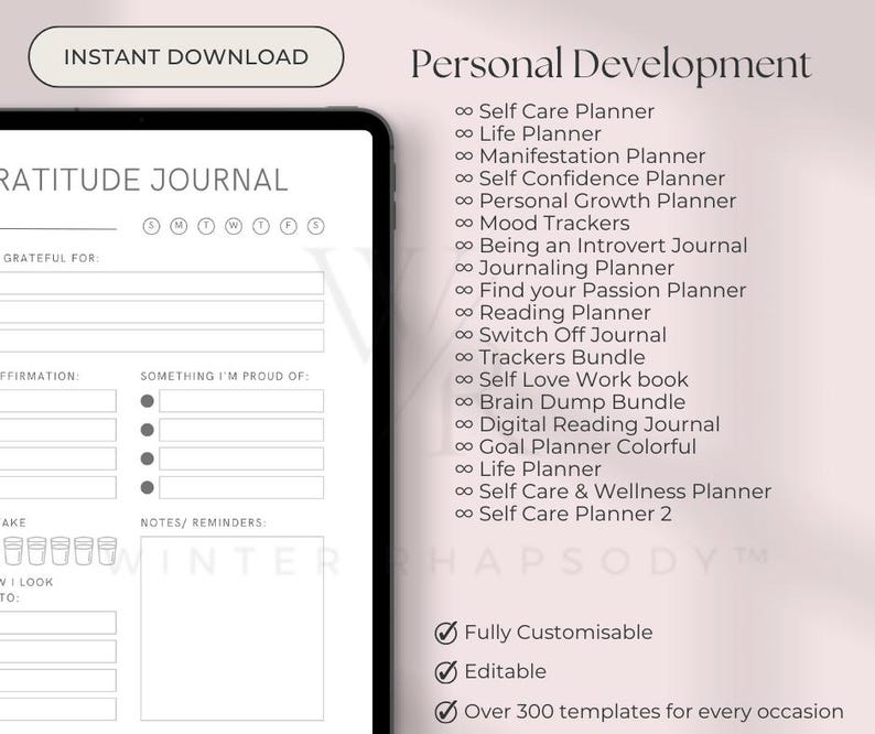 May include: A digital planner with a white background and gray text. The planner is titled "Gratitude Journal" and includes sections for affirmations, things you are grateful for, and things you are proud of. The planner also includes a section for notes and reminders. The image also includes a list of other digital planners available, including "Self Care Planner", "Life Planner", "Manifestation Planner", "Self Confidence Planner", "Personal Growth Planner", "Mood Trackers", "Being an Introvert Journal", "Journaling Planner", "Find Your Passion Planner", "Reading Planner", "Switch Off Journal", "Trackers Bundle", "Self Love Workbook", "Brain Dump Bundle", "Digital Reading Journal", "Goal Planner Colorful", "Life Planner", "Self Care & Wellness Planner", and "Self Care Planner 2". The image also includes the text "Fully Customisable", "Editable", and "Over 300 templates for every occasion".