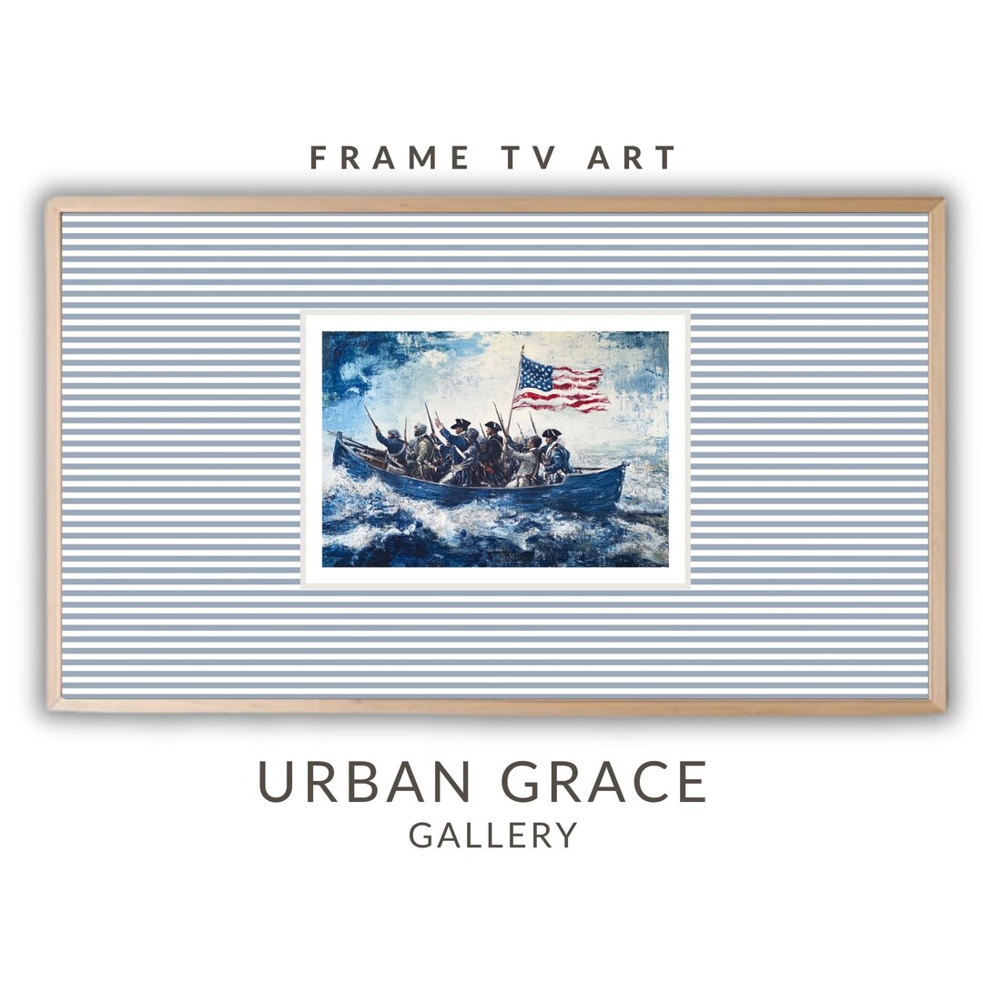 Crossing the Delaware Frame TV Art | July 4th Antique American Flag ...