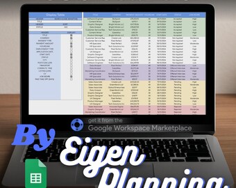 May include: A laptop computer screen displaying a spreadsheet with the title "Job Search" and a list of job titles, companies, salaries, and application statuses. The spreadsheet is from Google Sheets and the text "get it from the Google Workspace Marketplace" is displayed below the spreadsheet. The text "By Eigen Planning" is displayed below the laptop.