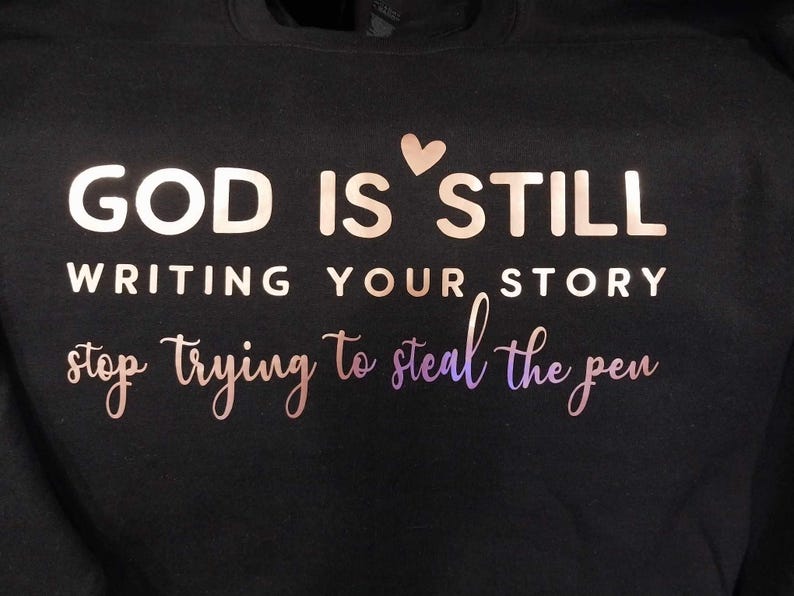 God is Still Writing Your Story. Quit Trying to Steal the Pen. Trust the Author. Home Decor, Cute, Gift, Religious, Wood Sign, Plaque