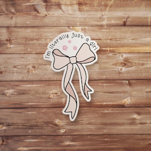 I&#39;m Just A Girl Sticker, Funny Sticker, Funny Meme Decal For Water Bottles, Cars, Laptops, Tumblers, Hydroflask, Silly Stickers