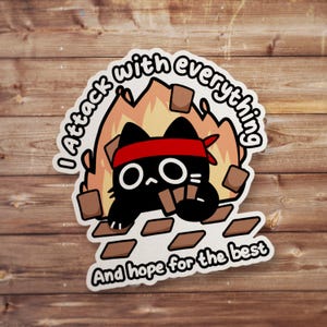 I Attack With Everything Sticker, Funny TCG Card Game Decal, Black Cat Gamer Gift, Tabletop Gaming Parody, Vinyl Laptop Water Bottle Decor