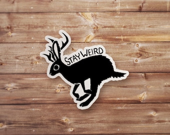 Stay Weird Sticker, Jackalope Decal, Cryptid Art, Mythical Animal Vinyl, Folklore Gift, Laptop Water Bottle Decor, Rabbit Antlers