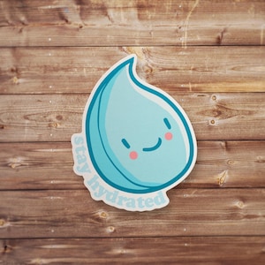Stay Hydrated Sticker, Funny Sticker, Funny Meme Decal For Water Bottles, Cars, Laptops, Tumblers, Hydroflask, Silly Stickers