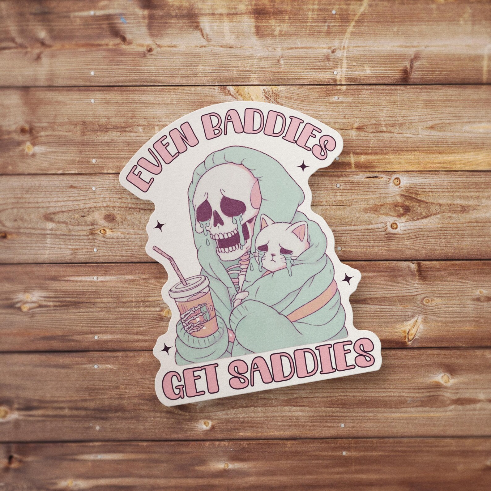 Even Baddies Get Saddies Stickers, Funny Humor Series Silly ...