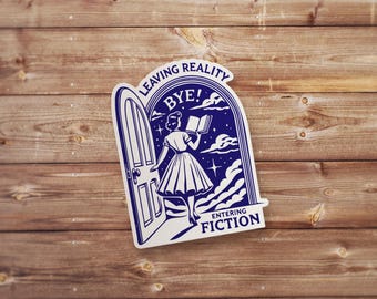 Leaving Reality Book Stickers | booktok reader tbr humor waterproof vinyl die cut phone laptop bottle journal decor